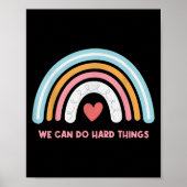 We Can Do Hard Things Motivational Teacher Rainbow ポスター (正面)