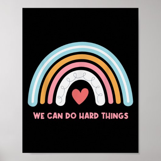 We Can Do Hard Things Motivational Teacher Rainbow ポスター (正面)