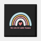 We Can Do Hard Things Motivational Teacher Rainbow マグネット (正面)