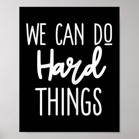 We Can Do Hard Things Sitive Message Motivational  ポスター (正面)