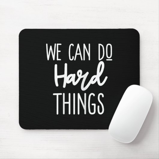 We Can Do Hard Things Sitive Message Motivational  マウスパッド (マウス)