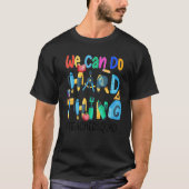 We Can Do Hard Things  Teacher Squad Tシャツ (正面)