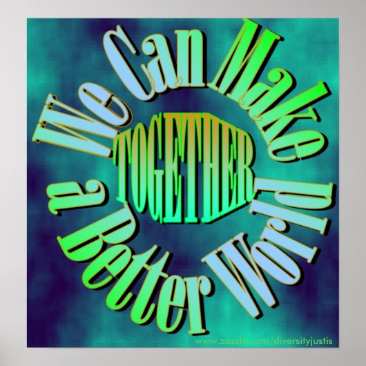 We Can Make a Better World Poster ポスター (正面)