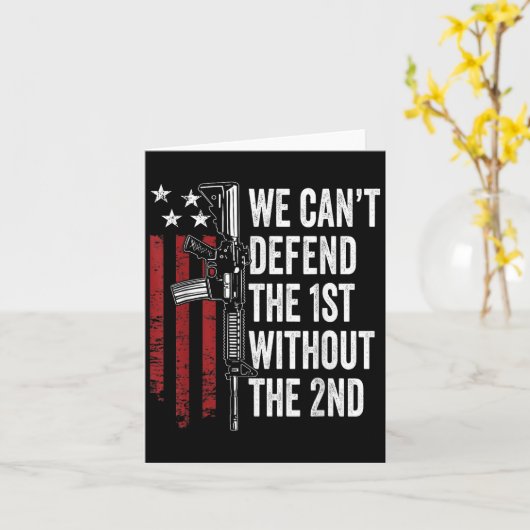 We Can't Defend The 1st Without The 2nd Amendment  カード (黄色い花)