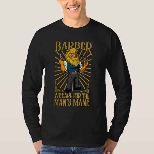 We care for the man's mane  Barber Tシャツ (正面)