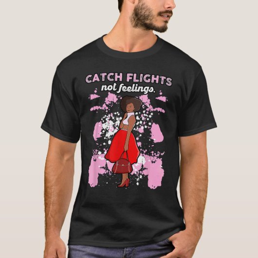 We Catch Flights Not Feelings Summer Spring Vacati Tシャツ (正面)