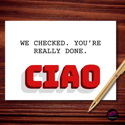 We Checked You're Really Done Retirement カード