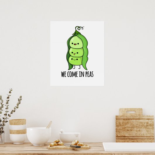 We Come In Peas Funny Pea Pun ポスター (キッチン)