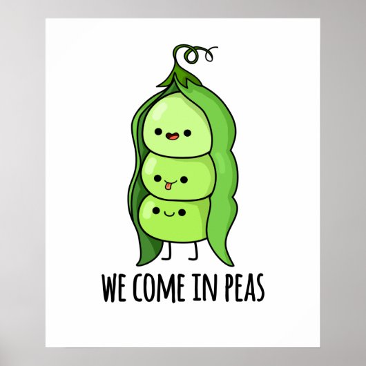 We Come In Peas Funny Pea Pun ポスター (正面)
