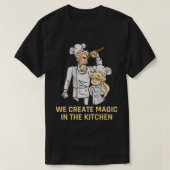 We create magic in the Kitchen Dad and Daughter co Tシャツ (デザイン正面)
