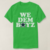 We Dem Boyz T-shirt 3 Tシャツ (デザイン正面)