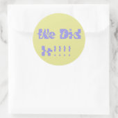 We Did It Purple and Yellow ラウンドシール (バッグ)