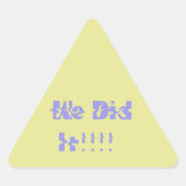 We Did It Purple and Yellow 三角形シール (正面)