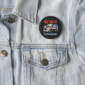 We Did it Team Garbage Trump Won Garbage Truck 缶バッジ (インサイチュ)
