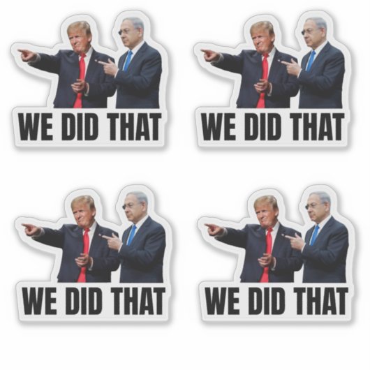 We Did That - Trump and Netanyahu シール (正面)