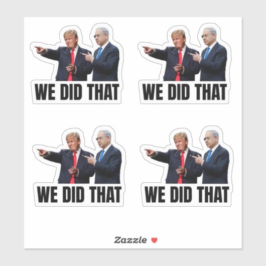 We Did That - Trump and Netanyahu シール (シート)
