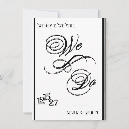 We Do, Black & White Wedding Invitation 招待状 (正面)