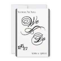 We Do, Black & White Wedding Invitation
