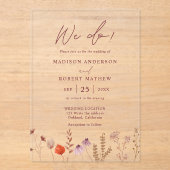 We Do! Boho Botanical Rustic Wildflower Wedding アクリル招待状 (正面)
