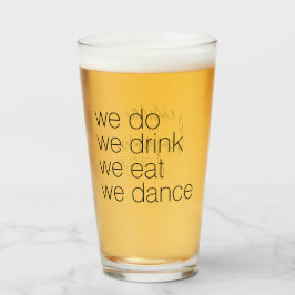 We Do Drink 食べ Dance -モダン 結婚 s タンブラーグラス