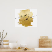 We Do Gold Brushstrokes Wedding Poster ポスター (キッチン)