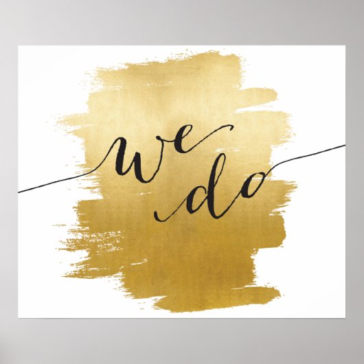 We Do Gold Brushstrokes Wedding Poster ポスター (正面)