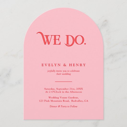 We Do Modern Pink and Red Arch Wedding 招待状 (正面)