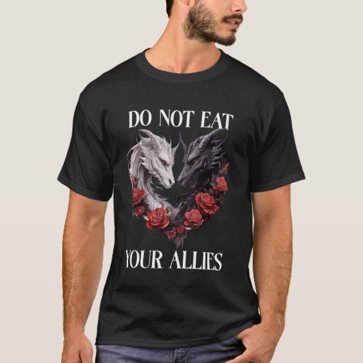 We Do Not Eat Allies Dragon Book Lover Dark Romanc Tシャツ (正面)