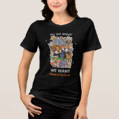 We Do What We Want – Freedom Is Our Nature Animal  トライブレンドＴシャツ (正面)