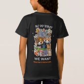 We Do What We Want – Freedom Is Our Nature Animal Tシャツ (裏面)