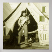 WE DON'T CALL 911 POSTER PRINT ポスター (正面)