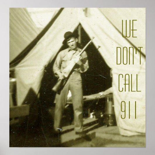 WE DON'T CALL 911 POSTER PRINT ポスター (正面)