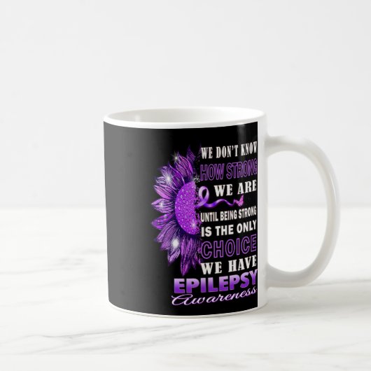 We Don't Know How Strong We Are Sunflower Epilepsy コーヒーマグカップ (右)
