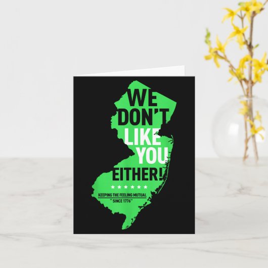We Don't Like You Either New Jersey New York Rival カード (黄色い花)