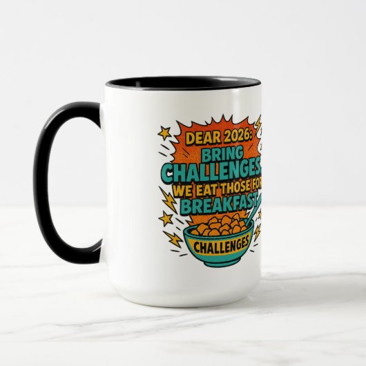 “We Eat Challenges for Breakfast” 2026 Humor マグカップ (左)