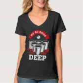 We Go Balls Deep Beer Pong College Drinking Party Tシャツ (正面)