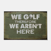 We Golf Therefore We Aren't Here Mat, Retro ドアマット (正面)