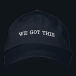 We Got This Inspirational Quote Motivational Words 刺繍入りキャップ<br><div class="desc">This embroidered baseball cap features "WE GOT THIS" in white text on a dark hat. For everyday motivation, encouragement gifts, team support, or anyone who needs a reminder they can handle it.</div>