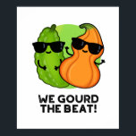 We Gourd The Beat Funny Veggie Pun ポスター<br><div class="desc">We Gourd The Beat Funny Veggie Pun features a cute gourd couple. Perfect pun gift for family and friends who love cute veggie gourd puns.</div>