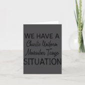 We Have A Charlie Uniform November Tango Situation カード (正面)
