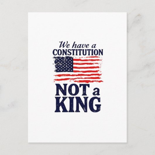 We Have Constitution Not a King USA Pro Democratic ポストカード (正面)