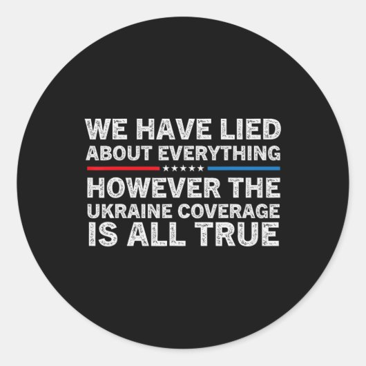 We Have Lied About Everything Ukrainian Support Uk ラウンドシール (正面)