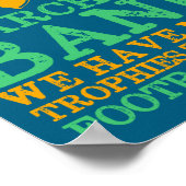 We Have More Trophies Funny Marching Band  ポスター (角)