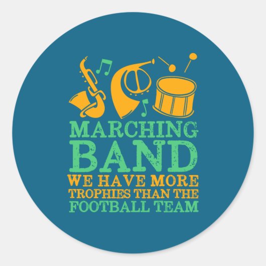 We Have More Trophies Funny Marching Band ラウンドシール (正面)