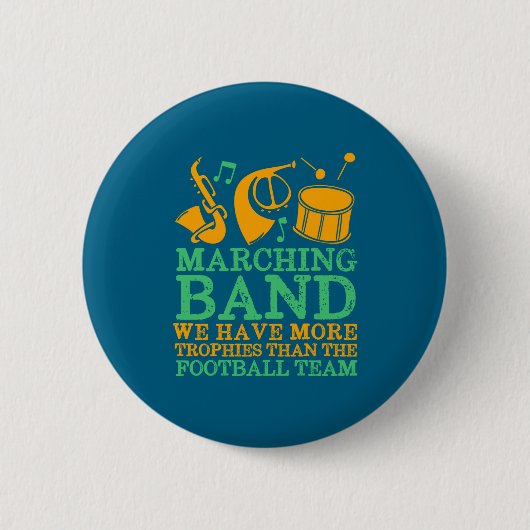 We Have More Trophies Funny Marching Band  缶バッジ (正面)