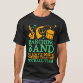 We Have More Trophies Funny Marching Band  Tシャツ (正面)