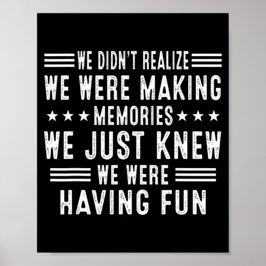 We Having Fun Making Memories Funny Sarcasm Quote  ポスター (正面)