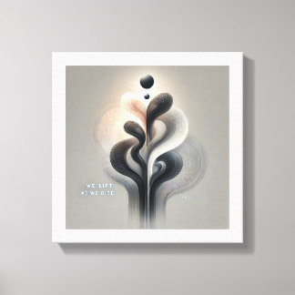 We Lift as We Rise - 感動的 Canvas Print キャンバスプリント