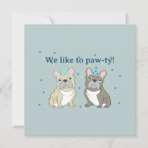 We like to paw-ty!  French, bulldog