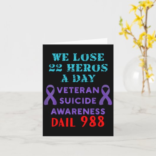 We Lose 22 Heros A Day Veteran Suicide Prevention カード (黄色い花)